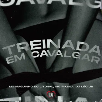 Treinada em Cavalgar by Mc Pikena