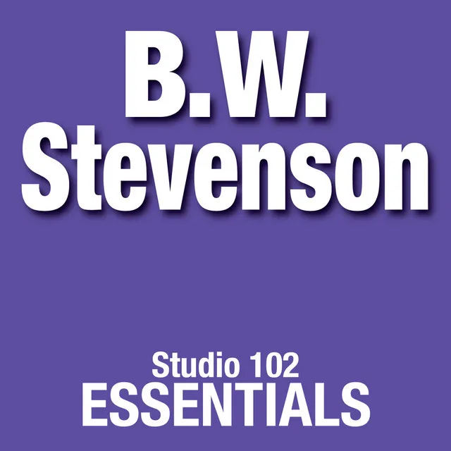 B.W. Stevenson: Studio 102 Essentials