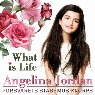 What Is Life by Angelina Jordan