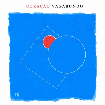 Coração Vagabundo by Petros Klampanis