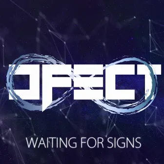 Waiting for Signs by Dfect