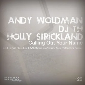 Calling Out Your Name by Andy Woldman