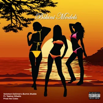 Bikini Models (Radio Edit) by Solomon Dagreat