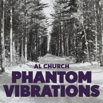 Phantom Vibrations (Indigo Version) by Al Church