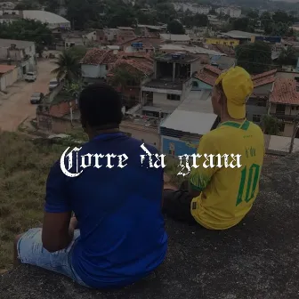 Corre da Grana by K'DU G9$