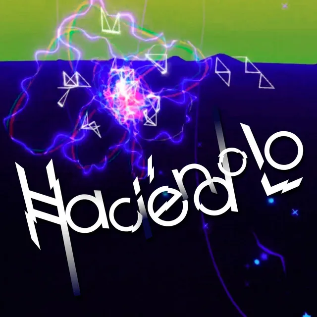 Haciéndolo