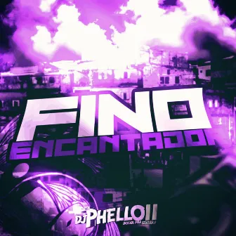 Fino Encantador by MC Yanca