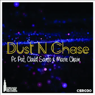 Dust N Chase by Marie Chain