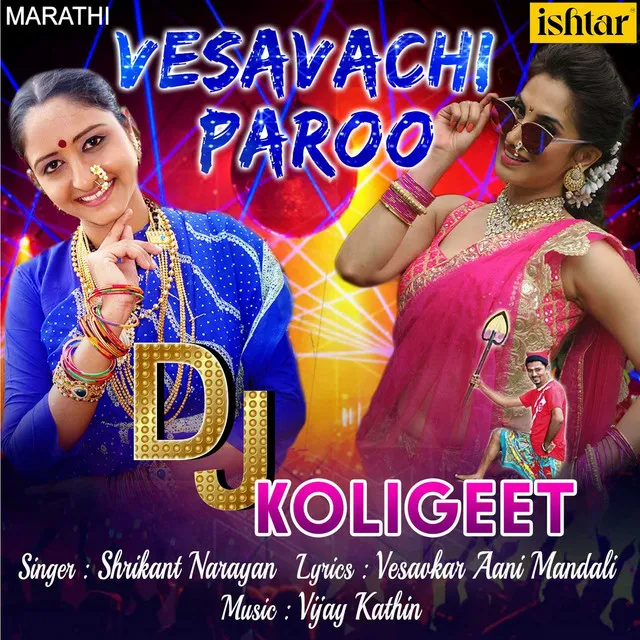 Vesavachi Paroo - DJ Koligeet