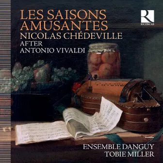 Chédeville: Les saisons amusantes by Ensemble Danguy