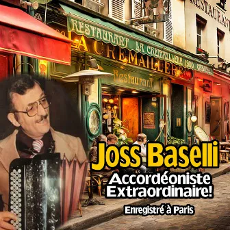 Accordéoniste extraordinaire!: Enregistré à Paris by Joss Baselli