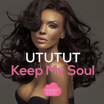 Keep My Soul by Ut Ut Ut