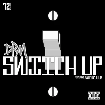 Switch Up by DRM