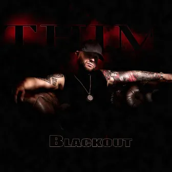 BLACKOUT by THIM