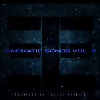 Cinematic Songs (Vol. 2) by Tommee Profitt