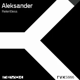 Relentless by Aleksander