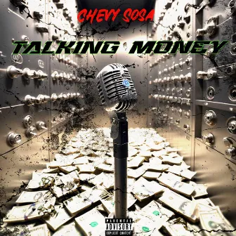 Talking Money by Chevy Sosa