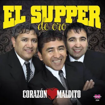 Corazón Maldito by El Supper De Oro