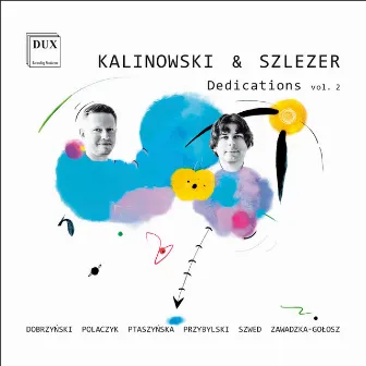 Dedications, Works for Cello and Piano, Vol. 2 by Cracow Duo