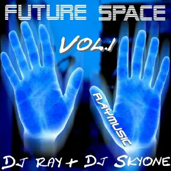 Future Space Vol.1 by Dj Skyone