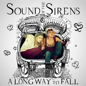 A Long Way To Fall by Sound of The Sirens