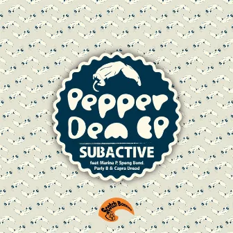 Pepper Dem EP by Subactive