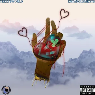 Entanglements by Yeezy$world