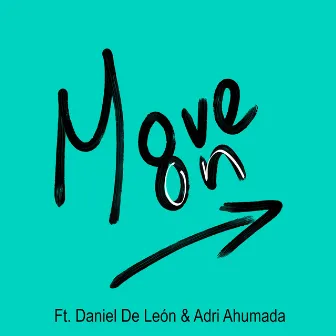 Move on by Jerry Rodriguez