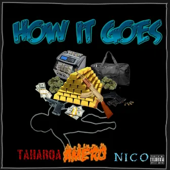 How It Goes by Taharqa