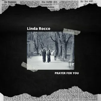 Prayer for you by Linda Rocco