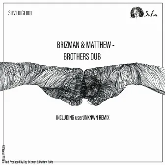 Brothers Dub by Brizman