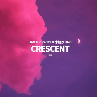 Crescent（新月） by R7CKY