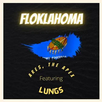 FloKlahoma by Ares the Apex