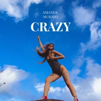 Crazy by amanda muraro