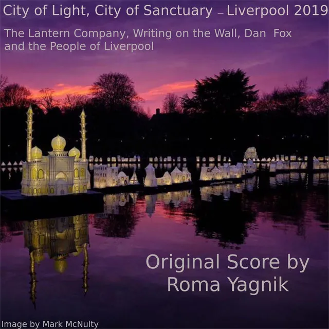 City of Light, City of Sanctuary (Liverpool 2019)