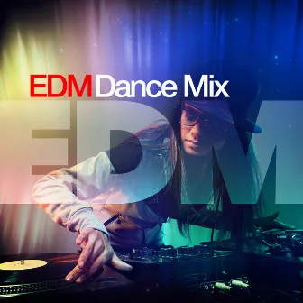 EDM Dance Mix by Unknown Artist