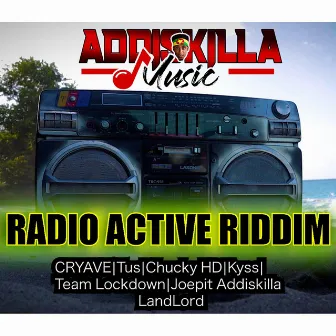 Radio Active Riddim by Addiskilla Music