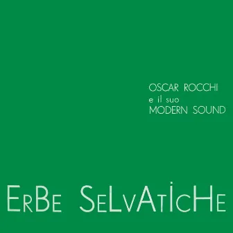 Erbe Selvatiche by Oscar Rocchi