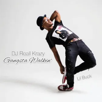 Gangsta Walkin' by DJ Reall Krazy