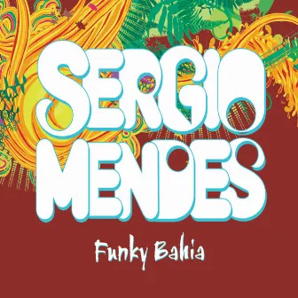 Funky Bahia by Sérgio Mendes