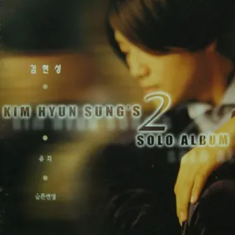 Kim Hyun Sung 2 Solo Album by Kim Hyun Sung