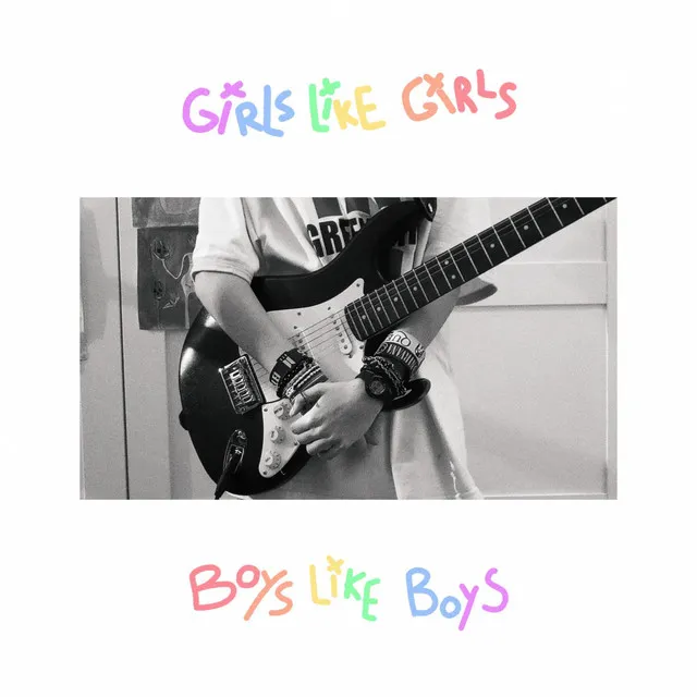 Girls Like Girls and Boys Like Boys