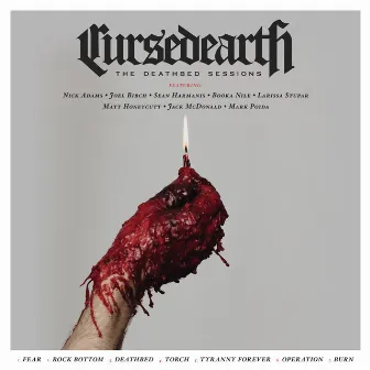 The Deathbed Sessions by Cursed Earth