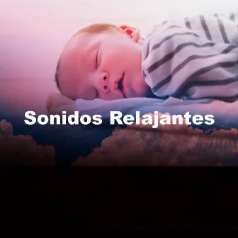 Sonidos Relajantes by Ambiente Relajante de Música