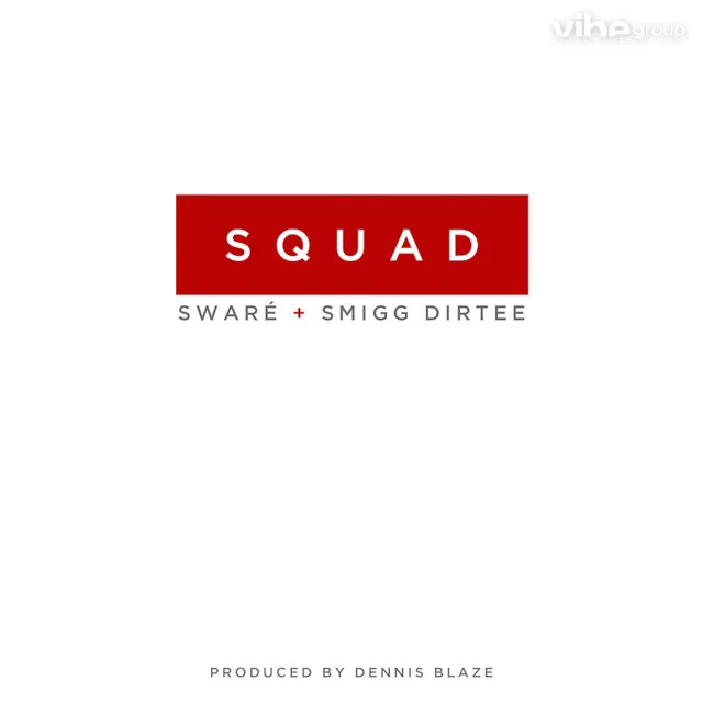 Squad (feat. Sware & Smigg Dirtee)