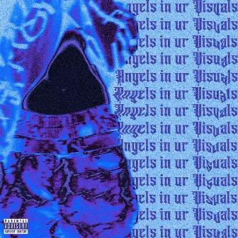 Angels in ur Visuals by Layzi