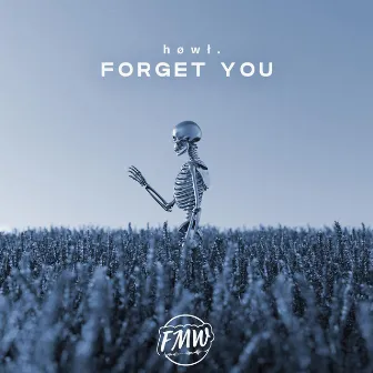 Forget You by HOWL