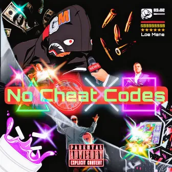 No Cheat Codes by Loe Mane