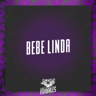 Bebe Linda by DJ Thay