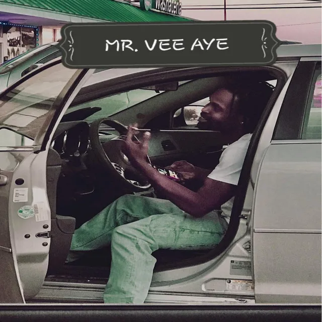 Mr. Vee Aye